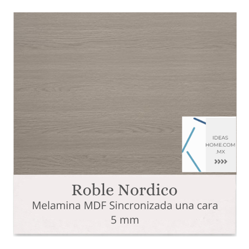 MELAMINAS SINCRONIZADAS MDF 5 MM UNA CARA COLOR ROBLE NORDICO - Ideas Home
